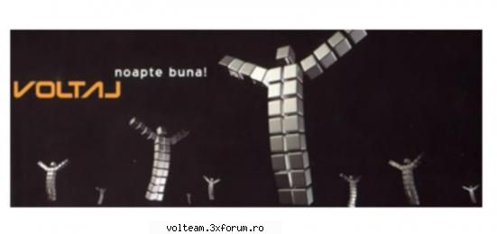 BINE ATI VENIT PE FORUMUL VOLTEAM ! ! ! - salut all!f tare frate!!! felicitari tigaie si - VOLTEAM